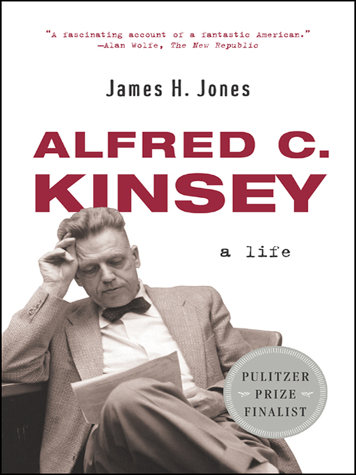 Title details for Alfred C. Kinsey by James H. Jones - Wait list